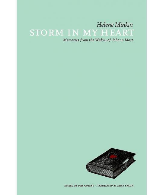 Storm in My Heart Memories from the Widow of Johann Most by Helene Minkin Cover
