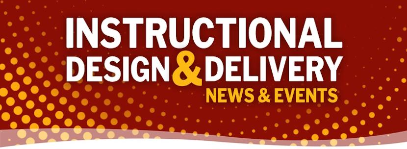 Instructional Design & Delivery News & Events Banner