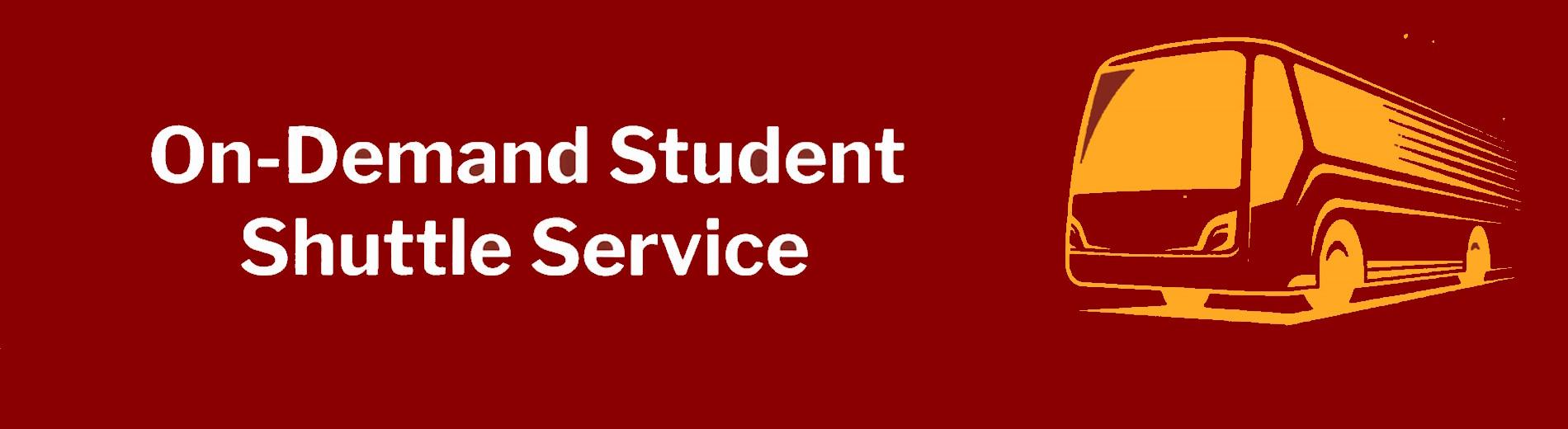 New On-Deman Student Shuttle Service