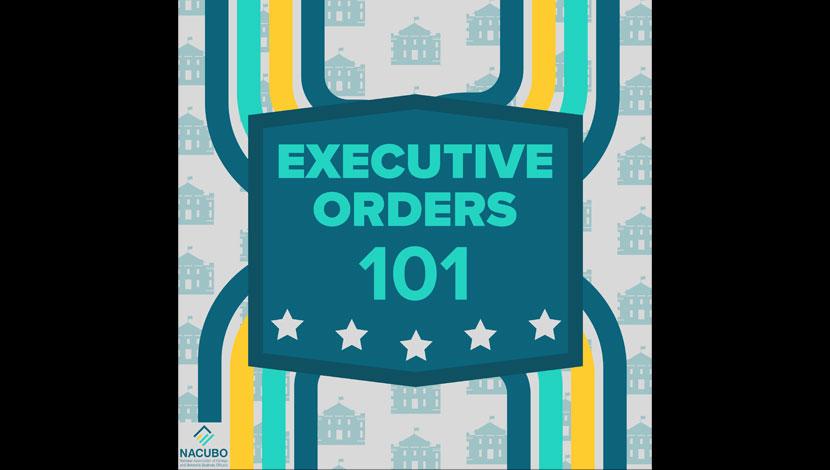 EXECUTIVE ORDERS 101