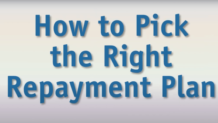 How to Pick the Right Repayment Plan