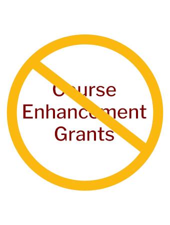 Course Enhancement Grants Closure sign